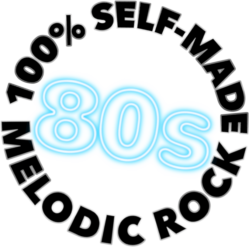 100 percent self-made 80s Melodic Rock
